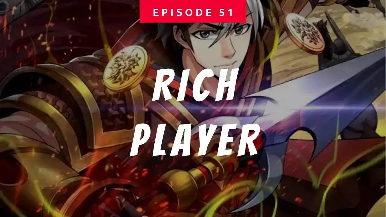 Rich Player Chapter 51 1